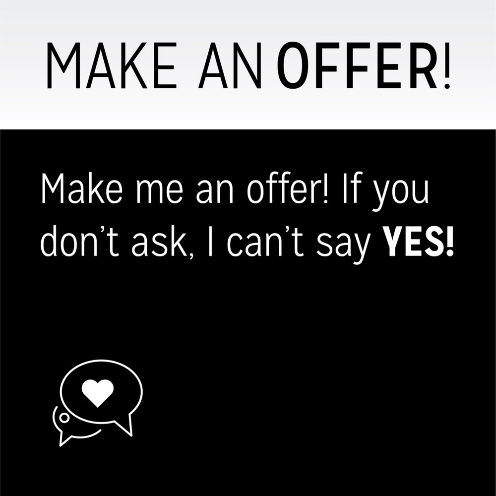 Offer!  I’ll do my best!